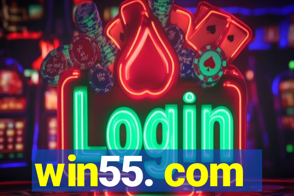 win55. com